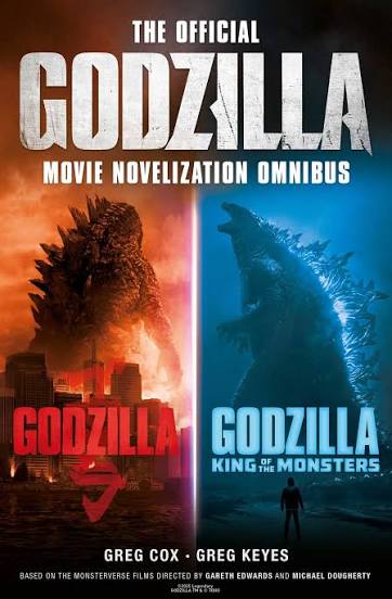 The Official Godzilla Movie Novelization Omnibus (Godzilla, Godzilla: King  of the Monsters) | Book by Greg Cox, Greg Keyes | Official Publisher Page |  Simon & Schuster AU