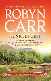 Sunrise Point A Virgin River Novel Robyn Carr 9781410446350 Amazon Com Books Robyn Carr Books Robyn Carr Books