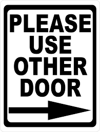 Black And White Arrow Road Sign Meaning Please Use Other Door With Right Or Left Arrow Sign Door Signs Front Door Signs Entry Signs