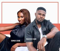 Sonia Uche and Maurice Sam Lovers