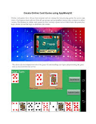 Every card game player has ideas for cards. A Comprehensive Tutorial To Create Online Card Game Using Appwarps2