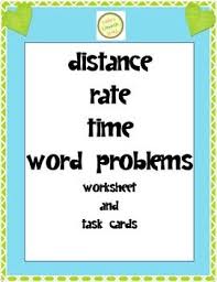 Distance Rate Time Word Problems Worksheet Task Cards Basic Problems Word Problems Time Word Problems Word Problem Worksheets