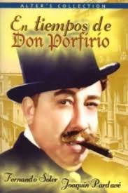 In the Times of Don Porfirio