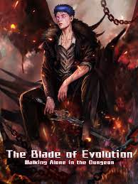 The Blade of Evolution Walking Alone In The Dungeon read comic online -  BILIBILI COMICS