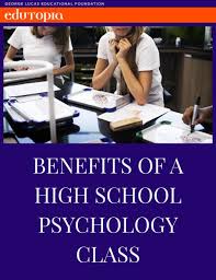The Benefits Of A High School Psychology Class Teaching Psychology School Psychology Psychology