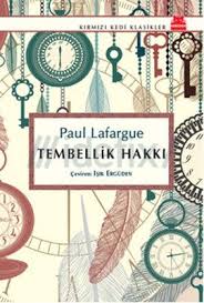 Tembellik Hakki Kitap Listeleri Kitap Kitap Onerileri