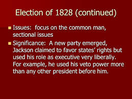 The presidential election of 1828 between senator andrew jackson and former president john quincy adams, not only broke old traditions, but also set a new. The Jackson Era Goal Two Part 2 Topics To Consider Election Of Candidates Party Issue Outcome Significance Election Of Candidates Party Issue Outcome Significance Ppt Download
