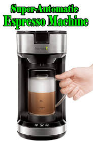 Super Automatic Espresso Machines Single Serve Coffee Maker With Milk Frother Br Single Serve Coffee Makers Single Cup Coffee Maker Automatic Espresso Machine