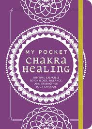 my pocket chakra healing anytime exercises to unblock