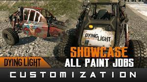 We did not find results for: Dying Light The Following All Paint Jobs Looks Showcase Guide Youtube
