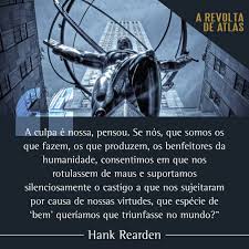 Resultado de imagem para frases de atlas shrugged ayn rand