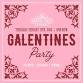 6th Annual Galentine’s Day 💖