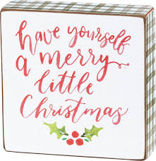 Enhance your christmas decor with this wooden sign, perfect for placing on a mantel strewn with garlands or to add holiday fun on your walls, and any other place that needs a piece of cheer. Block Sign Yourself A Merry Little Christmas Hand Illustrated Collection Primitives By Kathy