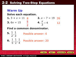 You can then solve the x. 2 2 Solving Two Step Equations Warm Up Solve Each Equation X 112 X 7 X 154 Find A Common Denominator Possible Answer Ppt Download