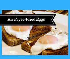 Air Fryer How To Fry An Egg In Your Air Fryer
