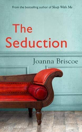 The Seduction by Joanna Briscoe | Goodreads