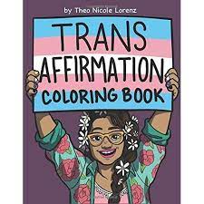 Angry birds coloring pages] 10. Trans Affirmation Coloring Book By Theo Nicole Lorenz