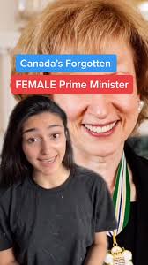 Canada’s Forgotten Female Prime Minister
