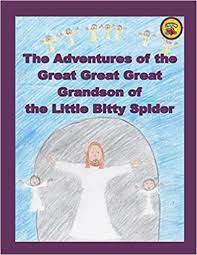 No matter how many times the rain washes him down the spout, he gets up and tries again. The Adventures Of The Great Great Great Grandson Of The Little Bitty Spider Amazon De Brouillette Robert C Fremdsprachige Bucher