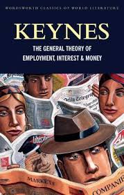 The General Theory of Employment, Interest and Money: With the Economic  Consequences of the Peace (Classics of World Literature) by John Maynard  Keynes