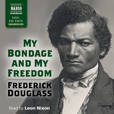 My Bondage and My Freedom: Douglass, Frederick, Nixon, Leon: 9798200850570:  Amazon.com: Books