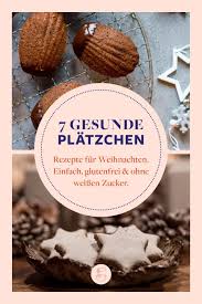 Uitgebreide vertaling voor leckereien (duits) in het engels. Die Besten Gesunden Weihnachtsplatzchen Leckereien Fur Den Advent Leckereien Susse Snacks Gesunde Leckereien