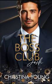 The Boss Club: Josh (Boss Daddy Romance) : Young, Christina: Amazon.es:  Libros