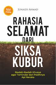 Doa agar diberi hikmah dan diterima amal ibadahnya. Buku Rahasia Selamat Dari Siksa Kubur Araska Publisher Lazada Indonesia