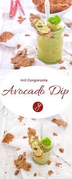 Avocado Gorgonzola Dip Mein Rezept Nicht Nur Zu Brot Rezept Rezepte Gorgonzola Lecker