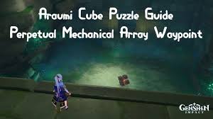 To access the boss arena, you need to travel to jinren island, which is north of narukami. Genshin Impact Araumi Cube Puzzle Guide Perpetual Mechanical Array Waypoint