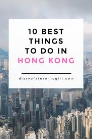How To Spend Two Weeks In Hong Kong Hong Kong Two Week Travel Guide Hk 2 Week Itinerary Travel Inspiration Destinations Toronto Travel Travel Inspiration