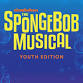 The Spongebob Musical: Youth Edition