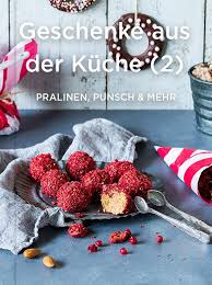 Selbst gemachte geschenke aus der küche sind etwas besonderes. Geschenke Aus Der Kuche 2 Mein Zaubertopf Club