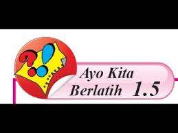 Bab 1 gerak benda dan makhluk hidup di lingkungan sekitar a. Mtk Kelas 8 K13 Ayo Kita Berlatih 1 5 Pola Bilangan No 5 10 Youtube