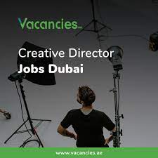 Creative Director Jobs Dubai Creative Jobs Job Creative Director