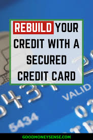 Is a secured credit card bad. What Is A Secured Credit Card And How Can One Help You Build Credit Secure Credit Card Credit Card Application Business Credit Cards