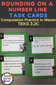 3 2c Using Number Lines To Round Or Estimate Computation Task Cards Staar 3rd Grade Math Anchor Stations Or Centers Task Cards Math Task Cards Rounding Numbers