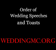 Order Of Wedding Speeches And Toasts At A Wedding Reception For The Wedding Mc Wedding Speech Wedding Speech Order Wedding Mc