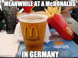 Meanwhile At Mcdonalds Deutsches Bier Bier Bestellen Mettigel