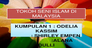 Dato' syed ahmad jamal was born in bandar maharani, muar, johor in 1929. Tokoh Seni Islam Di Malaysia Odel Pptx Powerpoint