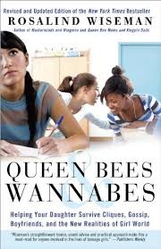 Book Review Queen Bees And Wannabes Parenting Books Queen Bees Wiseman