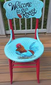Welcome To Our Roost Wouldn T This Chair Be Cute Sitting On The Porch Or In The Kitchen Or Dining Room Painted Chair Hand Painted Chairs Painted Furniture