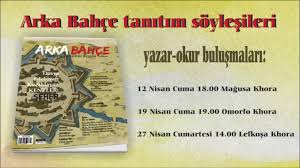 Omorfo Khora Da Arka Bahce Tanitimi Ve Soylesi Ankara Degil Lefkosa