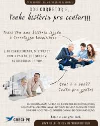 Maybe you would like to learn more about one of these? Campanha Dia Do Corretor Conte Sua Historia Creci Pe