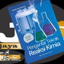 Mekanika tanah jilid 1 braja m das. Jual Buku Pengantar Teknik Reaksi Kimia By I Made Bendiyasa Kab Sleman Rajabukumurah Tokopedia