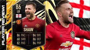 Four premier league players are included in the fut 21 totw 24, including harry kane, riyad mahrez and luke shaw. Fifa 21 Inform Luke Shaw 86 Player Review Fifa 21 Ultimate Team Youtube