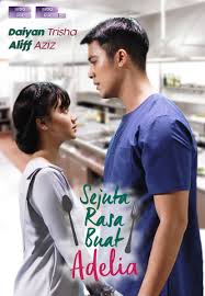 Sejuta rasa buat adelia episod 12. Sejuta Rasa Buat Adelia