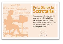 .de secretarias, en buenos aires, argentina con la representación de colombia, chile, costa rica, ecuador, méxico, panamá esta fecha también es el día interamericano de la secretaria, y es celebrada en los países miembros de la fias, cuyo lema es «fe. En Argentina Y Otros Paises De Latinoamerica Hoy Es El Dia De La Secretaria Anne Marie Richard Grupo S N Secretarias Y Negocios