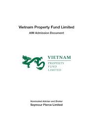 The company holds interests in various emerging technology enterprises operating in china. Vietnam Property Fund Limited Aim Admission Dragon Capital