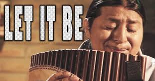 Let It Be Pan Flute Version The Andes Pan Flute Beatles Songs Flute